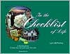 Title: In the Checklist of Life: A Working Book to Help You Live and Leave Life / Edition 2, Author: Lynn McPhelimy