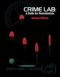 Title: Crime Lab: A Guide for Nonscientists (2nd Ed.), Author: John Neil Houde