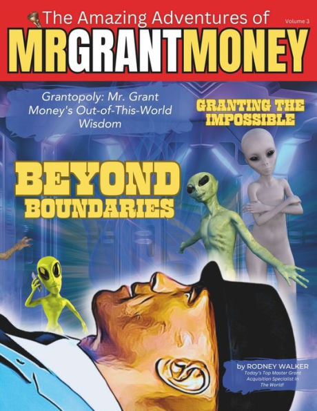 Grantopoly: Mr. Grant Money's Out-of-This-World Wisdom