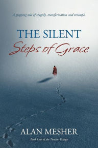 Title: The Silent Steps of Grace, Author: Alan J. Mesher