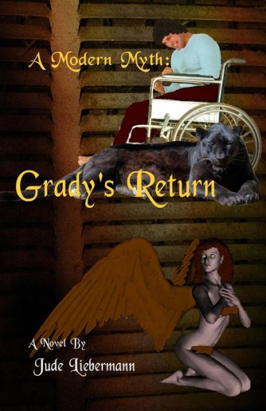A Modern Myth: Grady's Return