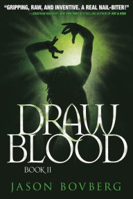 Title: Draw Blood, Author: Jason Bovberg