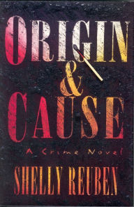 Title: Origin and Cause, Author: Shelly Reuben