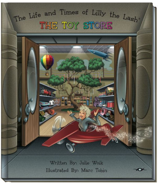 The Toy Store (The Life and Times of Lilly the Lash Series #2)