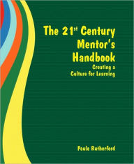 Title: 21st Century Mentor's Handbook, Author: Paula Rutherford