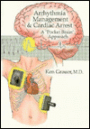 Arrhythmia Management and Cardiac Arrest: Arrhythmia Management and Cardiac Arrest: A Pocket Brain Approach / Edition 1