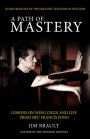 A Path of Mastery: Lessons On Wing Chun and Life from Sifu Francis Fong