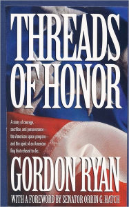 Title: Threads of Honor, Author: Gordon Ryan
