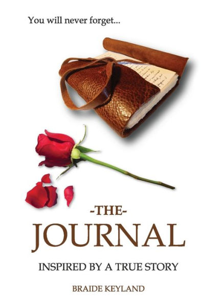 The Journal: You will never forget...