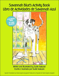 Title: Savannah Blue's Activity Book/Libro de Actividades de Savannah Azul, Author: Sudie Rakusin