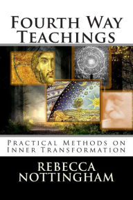 Title: Fourth Way Teachings, Author: Rebecca Nottingham