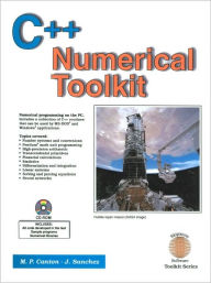 Title: C++ Numerical Toolkit (Skipanon Software Toolkit Series), Author: Maria P. Canton