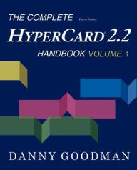 Title: The Complete HyperCard 2.2 Handbook, Author: Danny Goodman