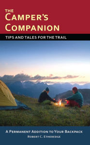 Title: The Camper's Companion: Tips and Tales for the Trail, Author: Robert C. Etheredge