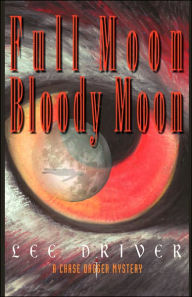 Title: Full Moon-Bloody Moon, Author: Lee Driver