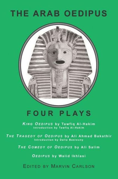 The Arab Oedipus: Four Plays