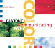 Title: Pantone's Guide to Communicating with Color, Author: Leatrice Eiseman