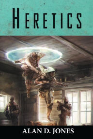 Title: Heretics, Author: Alan Jones