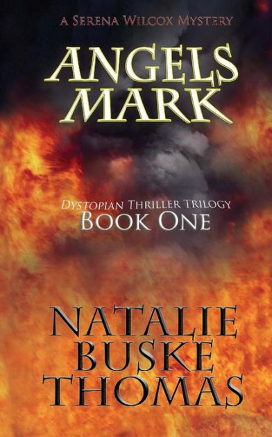 Angels Mark by Natalie Buske Thomas, Paperback | Barnes & Noble®