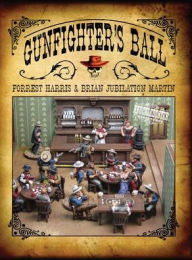 Title: Gunfighter's Ball, Author: Forrest Stephen Harris