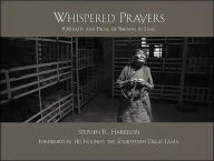 Title: Whispered Prayers: Portraits and Prose of Tibetans in Exile, Author: Mandala Publishing