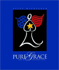 Title: Pure Grace: Art & Inspiration / Edition 1, Author: Aliza McCracken