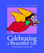 Celebrating a Beautiful Life: Artistic Expressions from the Heart