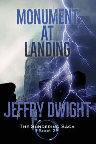 Title: Monument at Landing, Author: Jeffry Dwight