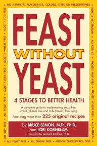 Title: Feast Without Yeast 4 Stages to Better Health, Author: Jeanie Semon