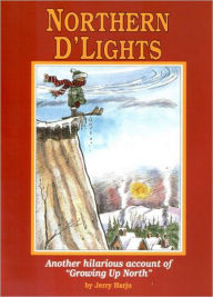 Title: Northern D'lights: Another Hilarious Account of 