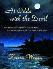 At Odds with the Devil: Evil Takes Shape Beneath the Ordinary, but Uneasy Surface of this Small River Town