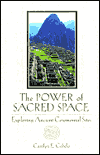 Sacred Space: Exploring Ancient Ceremonial Sites