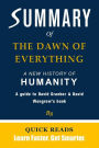 Summary of The Dawn of Everything: A New History of Humanity by David Graeber