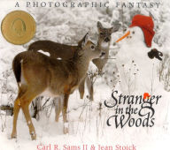 Title: Stranger in the Woods: A Photographic Fantasy, Author: Carl R. Sams