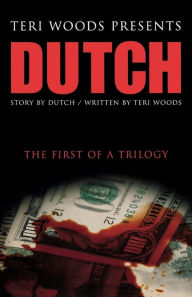 Title: Dutch, Author: Teri Woods