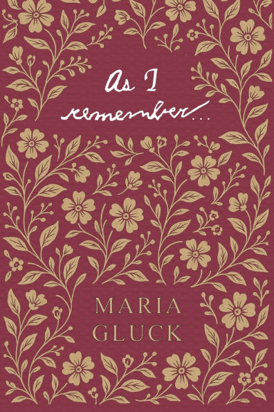 As I Remember...: a memoir of Jewish woman & her family before after the Holocaust