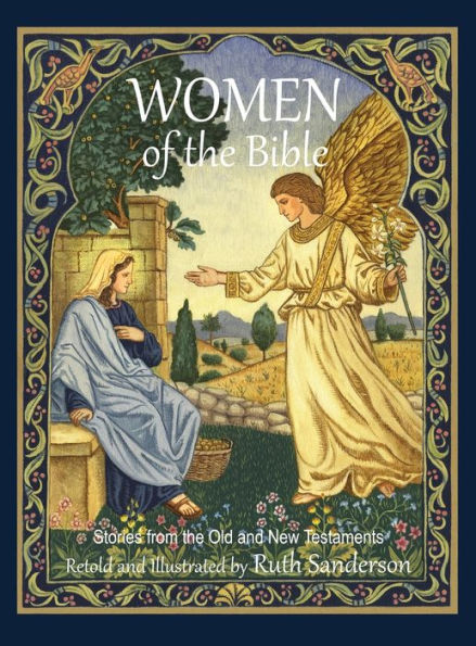Women of the Bible: Stories from the Old and New Testaments