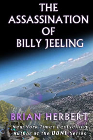 Title: The Assassination of Billy Jeeling, Author: Brian Herbert
