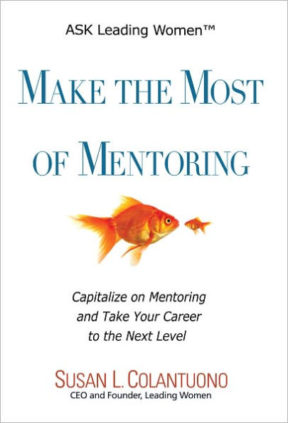 Make the Most of Mentoring