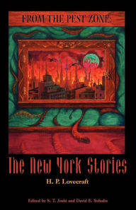 Title: From the Pest Zone: The New York Stories, Author: H. P. Lovecraft