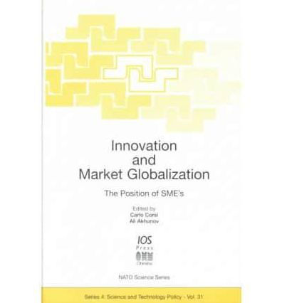 Innovation and Market Globalization: The Position of SMEs