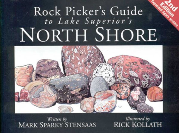 Rock Pickers Guide to Lake Superior's North Shore