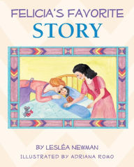 Title: Felicia's Favorite Story, Author: Adriana Romo