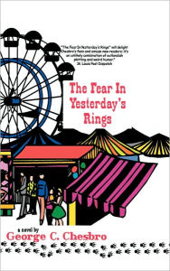 Title: The Fear in Yesterday's Rings, Author: George C Chesbro