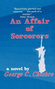 Title: An Affair of Sorcerers, Author: George C Chesbro