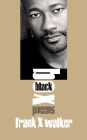Black Box: Poems by Frank X Walker