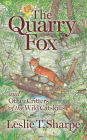 The Quarry Fox: and Other Critters of the Wild Catskills