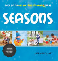 Title: Seasons: Book 1 in the Can You find My Love? Series, Author: Jan Marquart