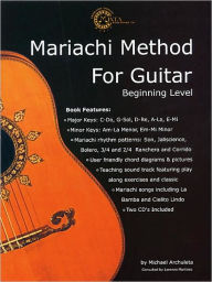 Title: Mariachi Method for Guitar: Beginning Level * English Edition / Edition 2, Author: Michael Archuleta