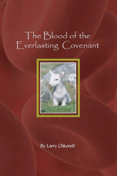 The Blood Of The Everlasting Covenant